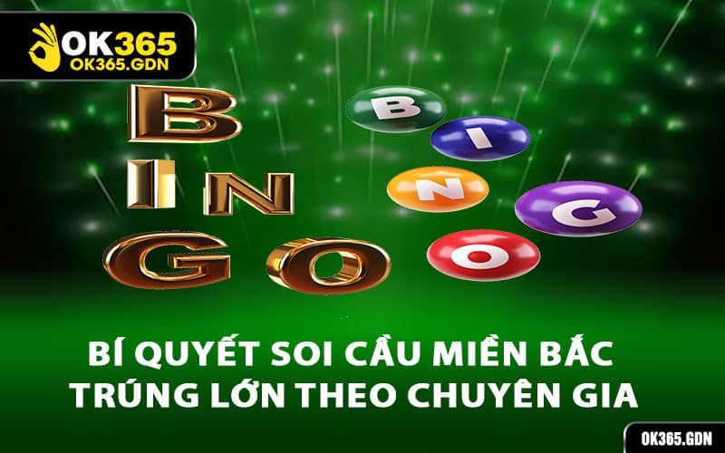 Bí quyết Soi Cầu Miền Bắc trúng lớn theo chuyên gia