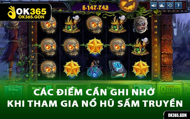 Các điểm cần ghi nhớ khi tham gia Nổ Hũ Sấm Truyền