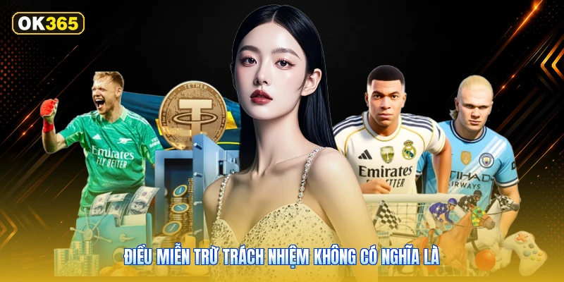 Điều Miễn Trừ Trách Nhiệm Không Có Nghĩa Là