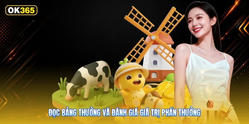 Đọc bảng thưởng và đánh giá giá trị phần thưởng