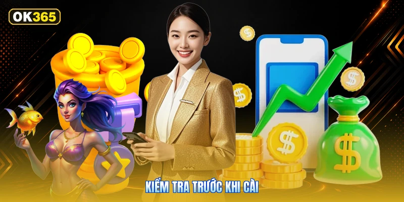 Kiểm Tra Trước Khi Cài