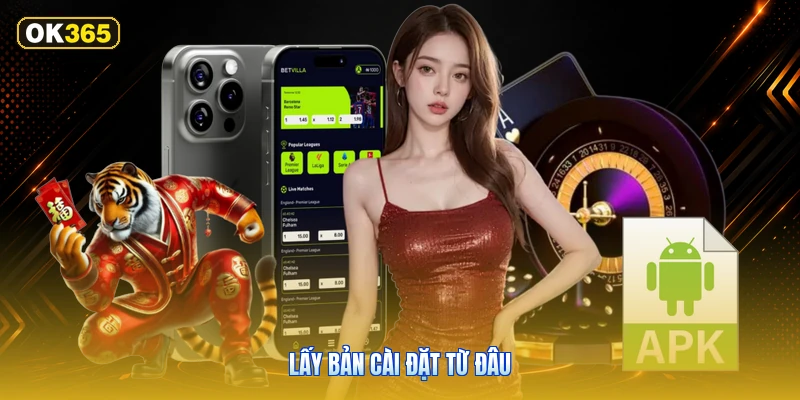 Lấy Bản Cài Đặt Từ Đâu